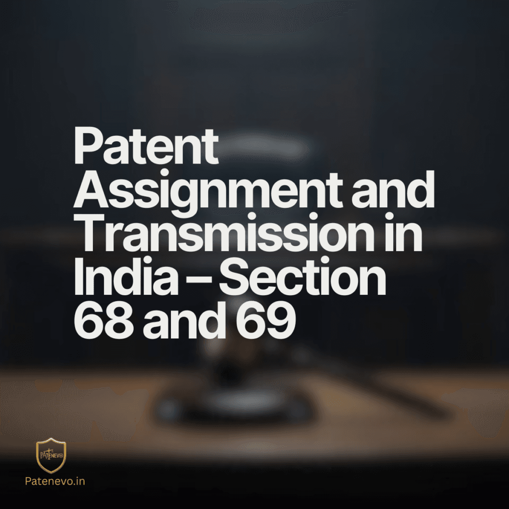 Patent Assignment and Transmission in India