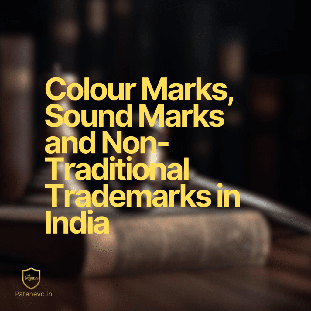 colour marks sound marks and non traditional trademark patenevo.in