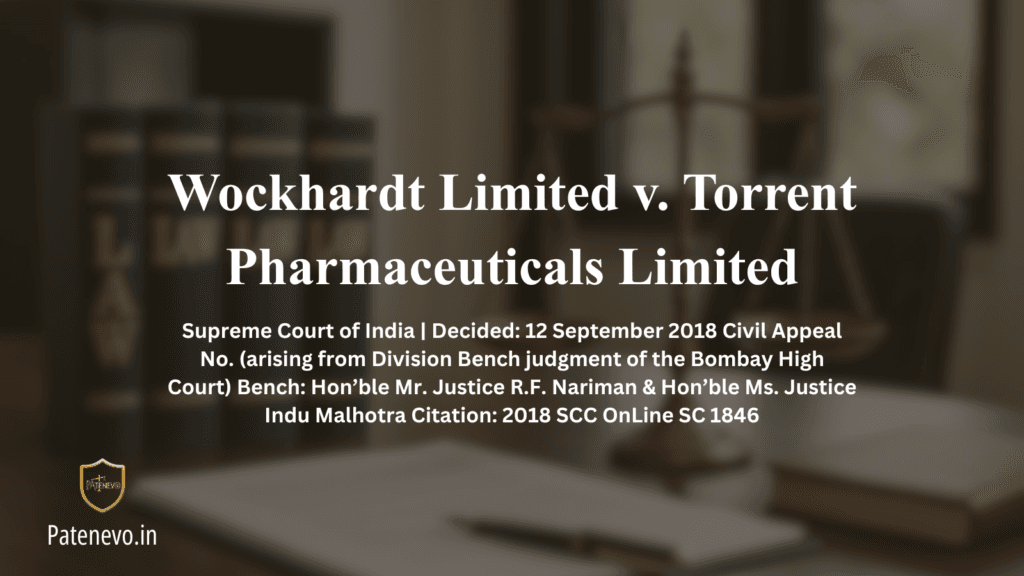 Wockhardt Limited v. Torrent Pharmaceuticals Limited patenevo