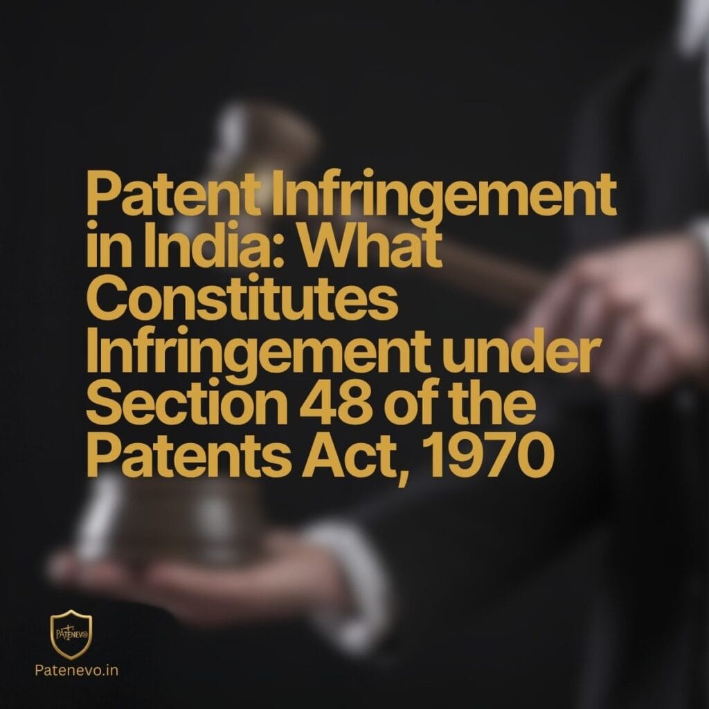 Patenet infringement section 48