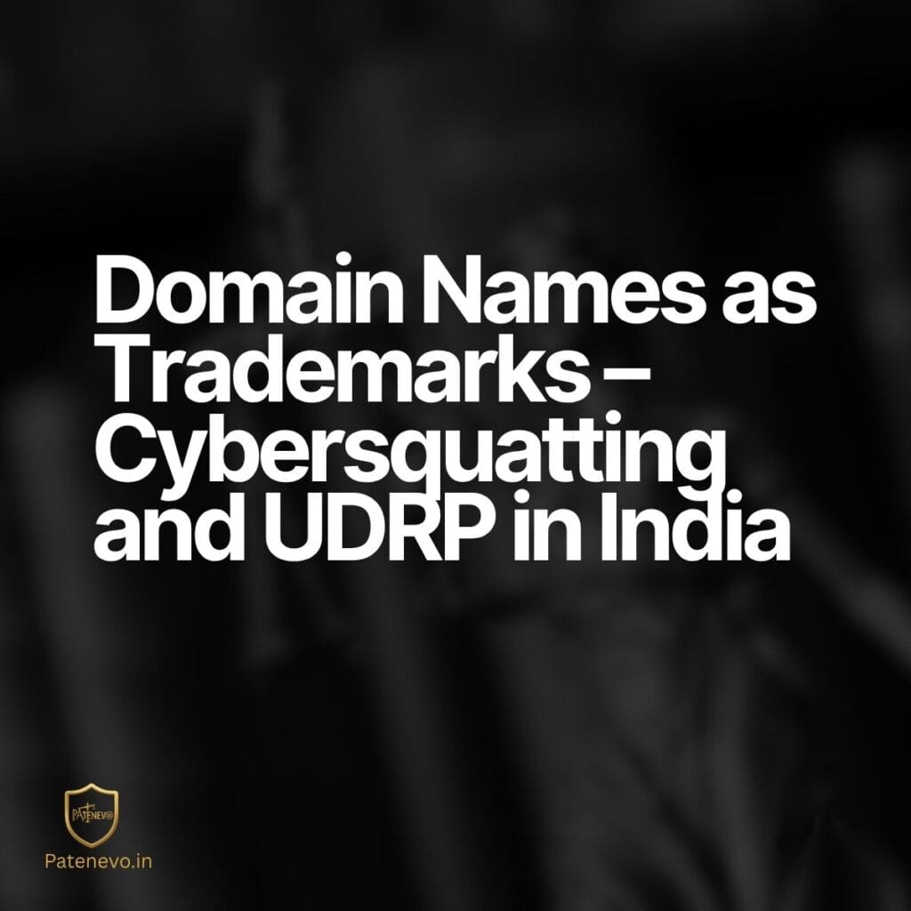 Domain Names as Trademarks – Cybersquatting and UDRP in India patenevo