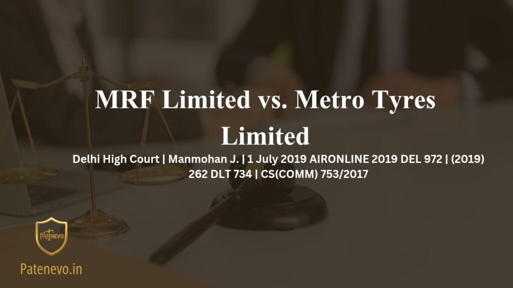 MRF Limited vs. Metro Tyres Limited